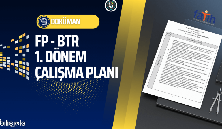 fp-btr-1.Donem-calisma-plani-dokuman-manset-bilisimle-com