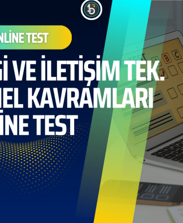 bilgi-iletisim-bilisim-teknolojileri-temel-kavramlar-sorular-online-test