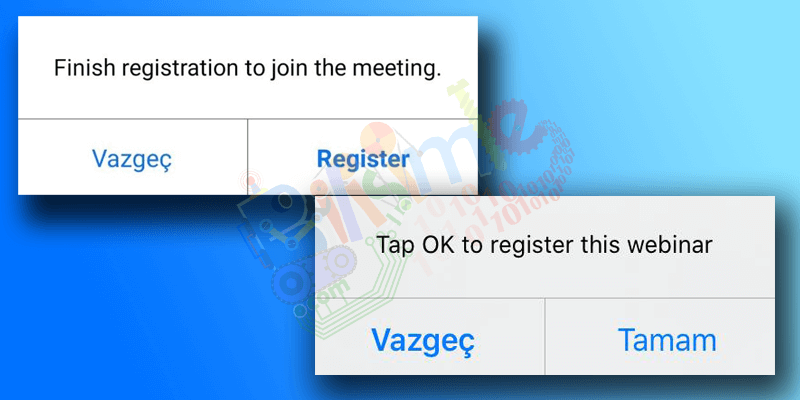 Finish Registration to Join the Meeting ve Tap OK to register this webinar hatası