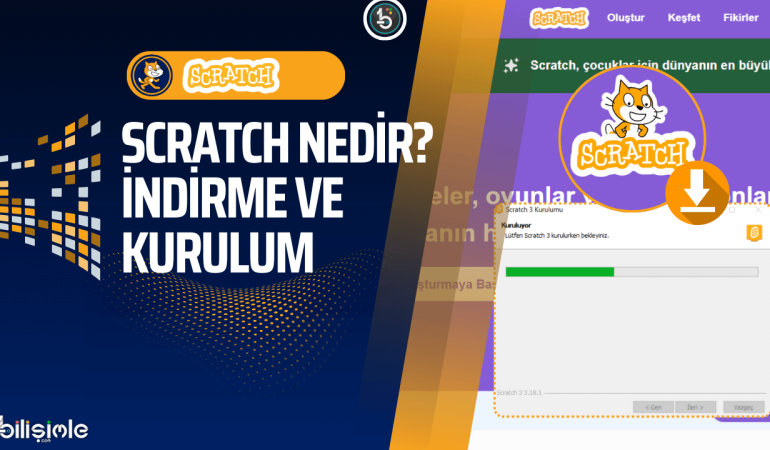 scratch-nedir-nasil-kurulur-bilgisayara-nasil-yuklenir-indir-yukle-bilisim-teknolojileri-yazilim