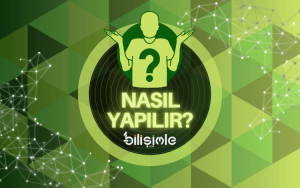 bilişim teknolojileri ve yazılım bilişimle nasıl yapılır