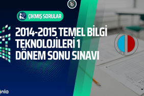 temel-bilgi-teknolojileri-acikogretim-cikmis-sorular-2014-2015-donem-sonu-final-sinavi