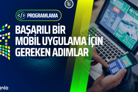 basarili-bir-mobil-uygulama-yapmak-icin-gereken-adimlar-bilisimle-com-programlama