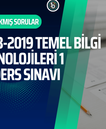 temel-bilgi-teknolojileri-acikogretim-cikmis-sorular-2018-2019-3-uc-ders
