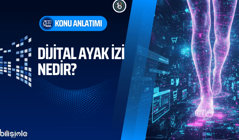dijital-ayak-izi-nedir-onemi-ve-yonetimi