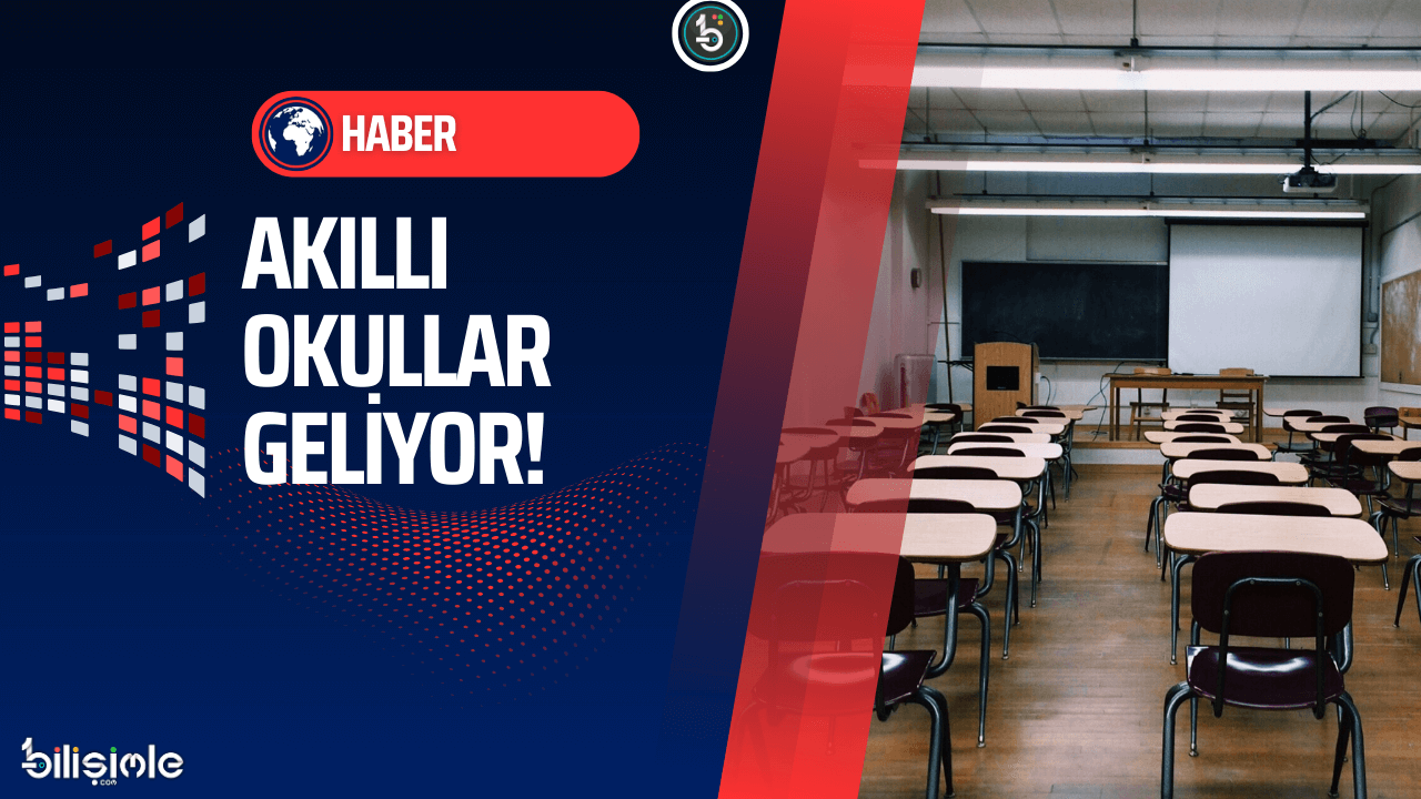 news-akilli-okullar-bilisimle-com-haber-manset