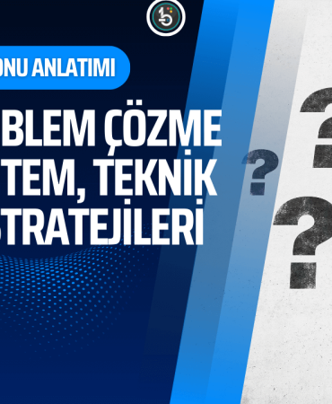 problem-cozme-stratejileri-yontemleri-teknikleri-konu-manset-bilisimle-com