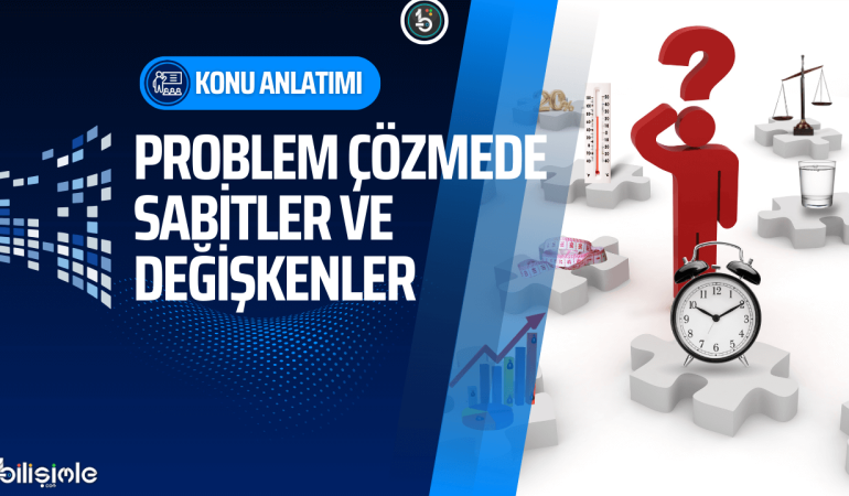 problem-cozumunde-sabitler-ve-degiskenler-konu-manset-bilisimle-com