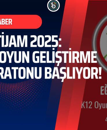 egitijam-2025-k12-oyun-gelistirme-maratonu-basliyor-bilisim-yarisma-haberleri