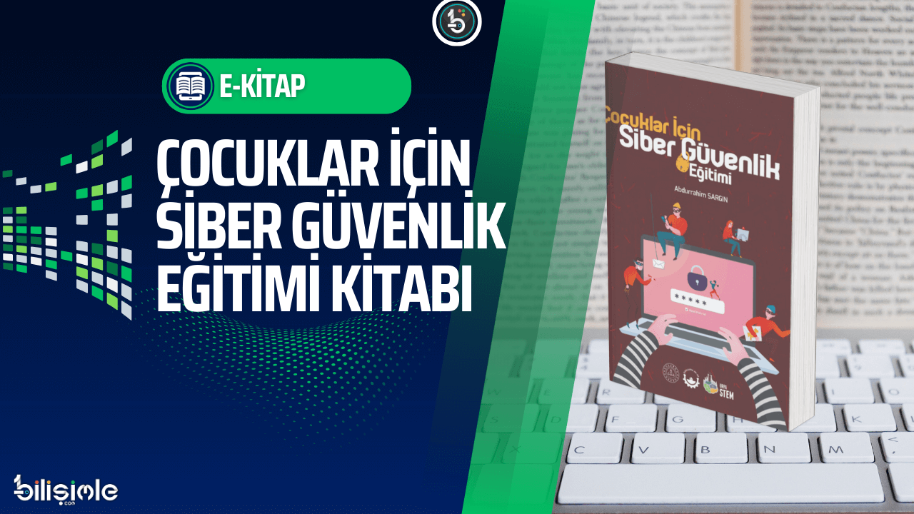 cocuklar-icin-siber-guvenlik-egitimi-kitabi-e-kitap-manset-bilisim-teknolojileri