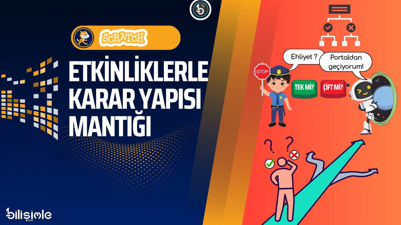 blok-tabanli-programlama-karar-yapisi-etkinlikleri-ve-scratch-ornekleri