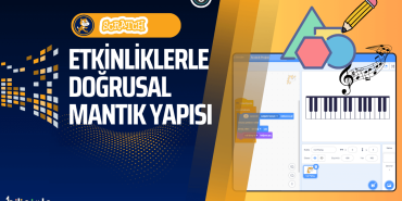 blok-tabanli-programlama-ve-dogrusal-mantik-yapisi-scratch-bilisim-teknolojileri