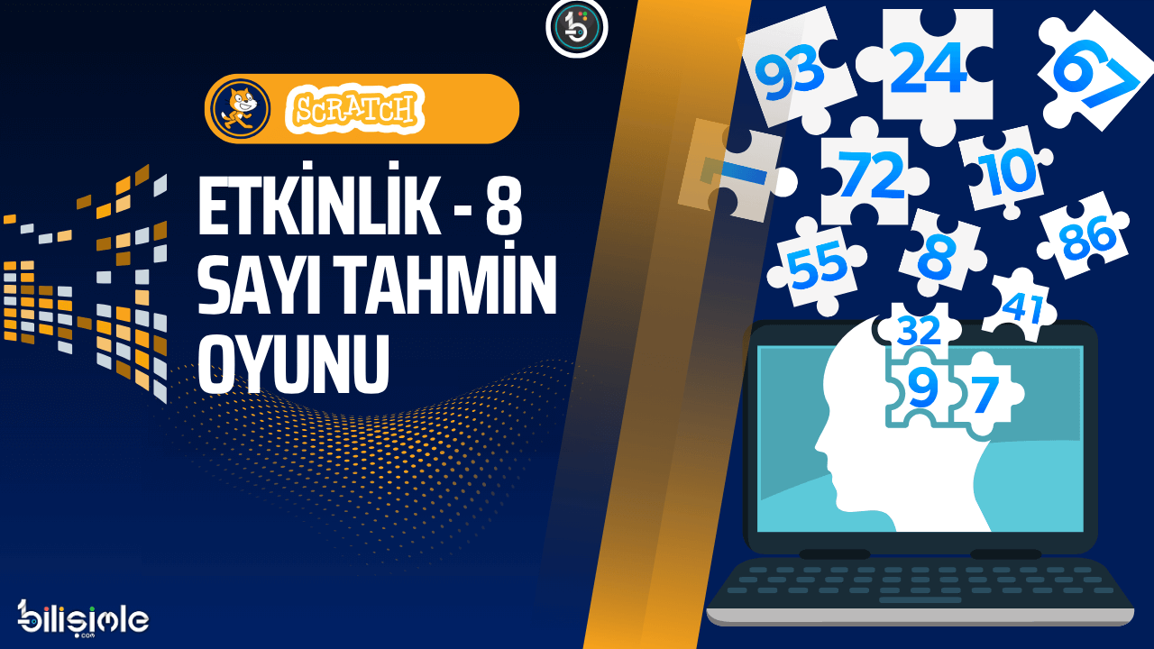 kodlama-etkinlikleri-scratch-ornekleri-sayi-tahmin-oyunu-bilisim-teknolojileri-yazilim-dersi