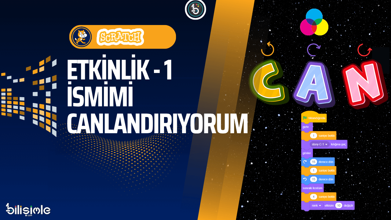scratch-etkinlikleri-ve-ornekleri-ismini-canlandir-blok-kodlama-bilisim-teknolojileri-dersi