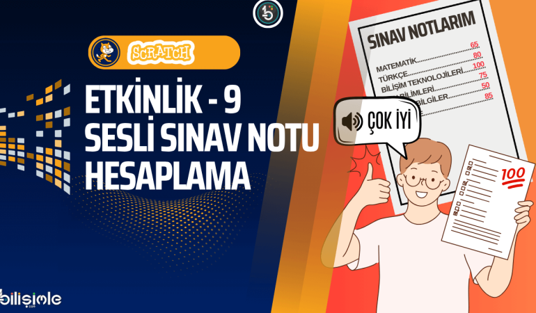 scratch-ornekleri-kodlama-etkinlikleri-sesli-sinav-notu-hesaplama-bilisimle-com