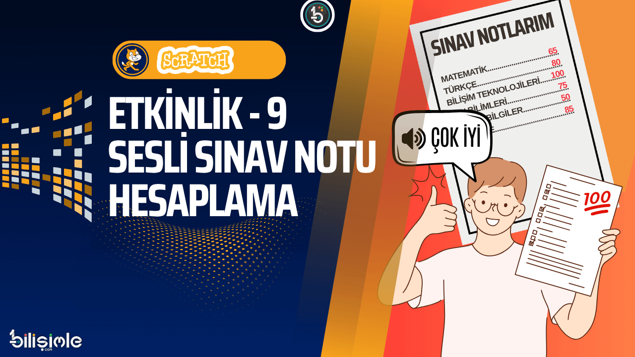 scratch-ornekleri-kodlama-etkinlikleri-sesli-sinav-notu-hesaplama-bilisimle-com