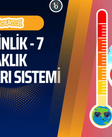 scratch-ornekleri-kodlama-etkinlikleri-sicaklik-uyari-sistemi-termometre-bilisim-teknolojileri-ve-yazilim