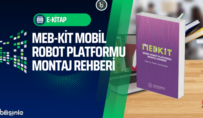 mebkit-mobil-robot-platformu-montaj-rehberi-indir-manset-bilisimle-com