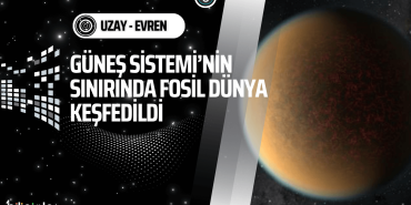 gunes-sisteminin-uzak-sinirinda-fosil-dunya-kesfedildi-bilisimle-uzay-manset