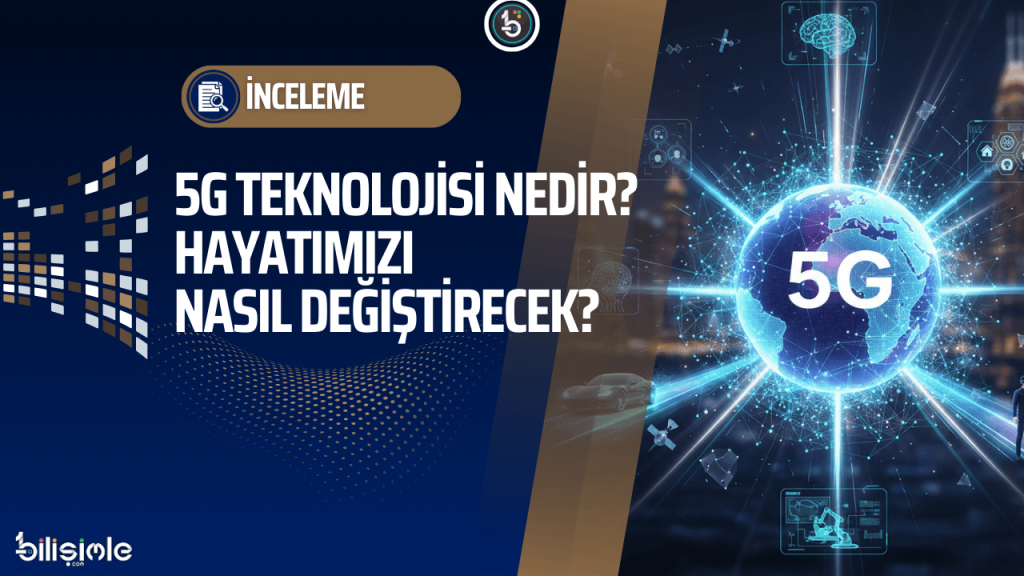 5G teknolojisi nedir görseli ve gelecek vizyonu